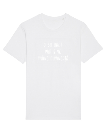 O să arăt mai bine mâine White