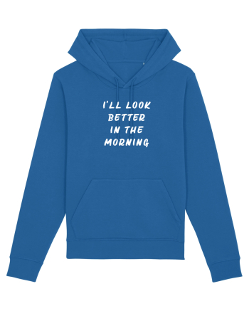 Look better in the morning Royal Blue