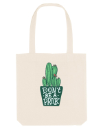Don't Be A Prick Sacoșă textilă