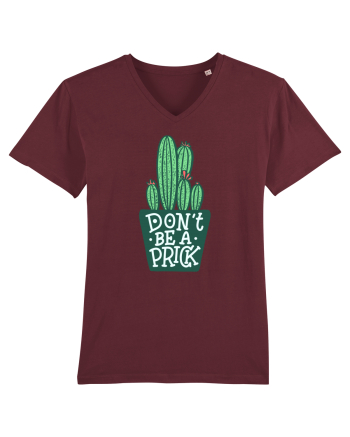 Don't Be A Prick Burgundy