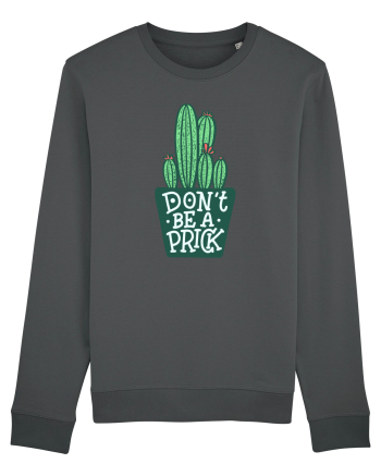 Don't Be A Prick Anthracite