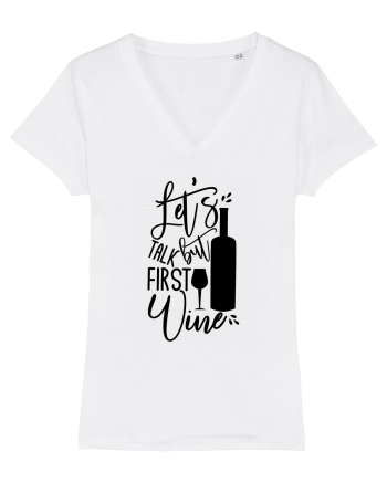 Let's Talk, But First Wine White