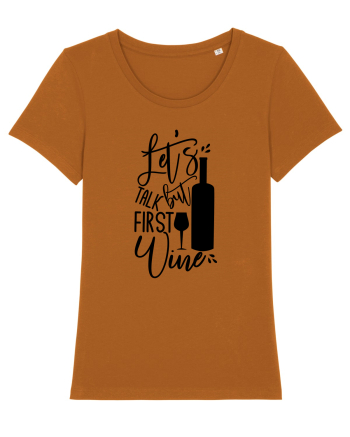Let's Talk, But First Wine Roasted Orange