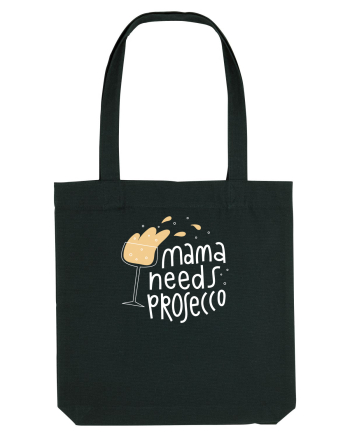 Mama Needs Prosecco Black