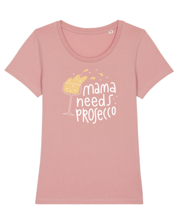Mama Needs Prosecco Canyon Pink