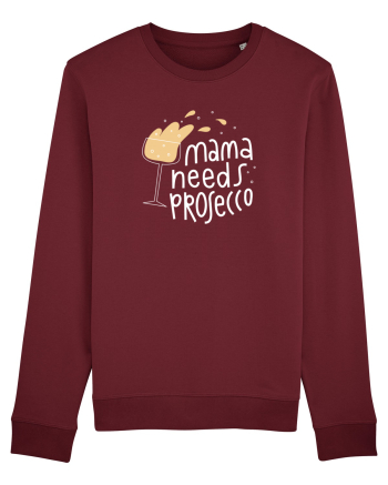Mama Needs Prosecco Burgundy