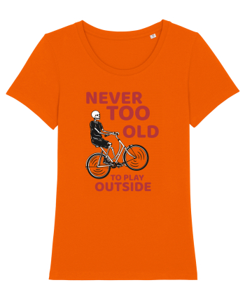 Never Too Old To Play Outside Bright Orange