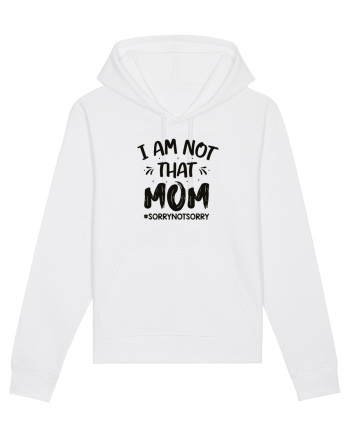 I Am Not That Mom White
