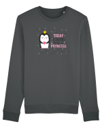 Today I Choose To Be A Princess Bluză mânecă lungă Unisex Rise