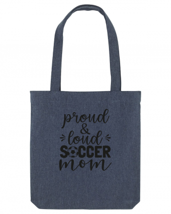 Proud And Loud Soccer Mom Midnight Blue