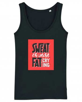 Sweat Is Just Fat Criyng Black