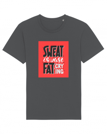 Sweat Is Just Fat Criyng Anthracite