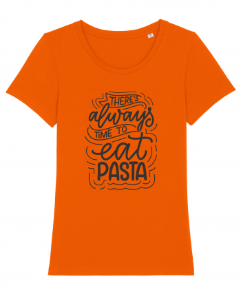 There's Always Time To Eat Pasta Bright Orange