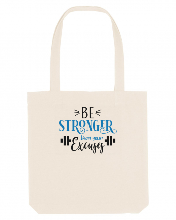 Be Stronger Than Your Excuses Natural