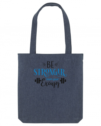 Be Stronger Than Your Excuses Midnight Blue