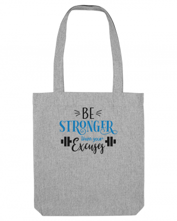 Be Stronger Than Your Excuses Heather Grey