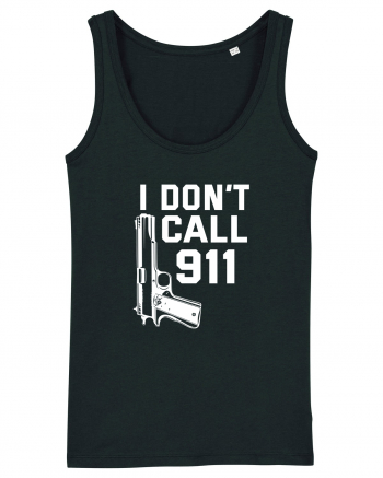 I Don't Call 911 Black