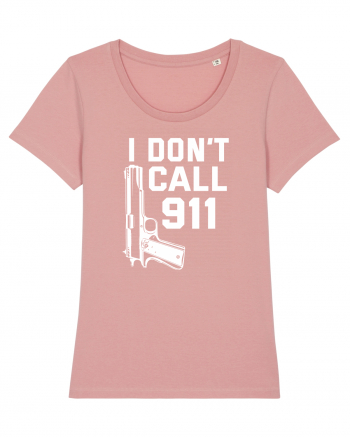 I Don't Call 911 Canyon Pink