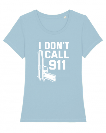 I Don't Call 911 Sky Blue