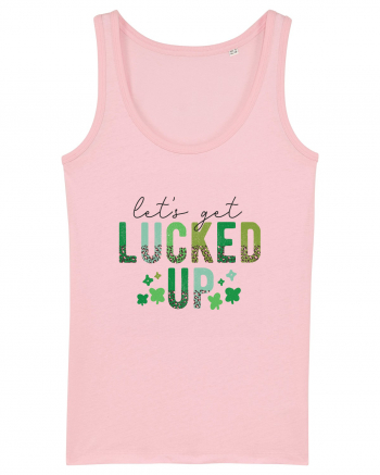 Let's Get Lucked Up Cotton Pink