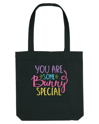 You Are Some Bunny Special Black