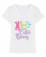 We Believe in the Easter Bunny Tricou mânecă scurtă guler V Damă Evoker