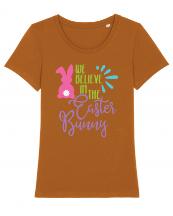 We Believe in the Easter Bunny Roasted Orange