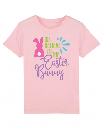 We Believe in the Easter Bunny Cotton Pink
