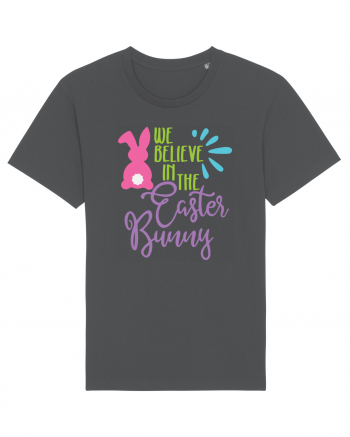 We Believe in the Easter Bunny Anthracite