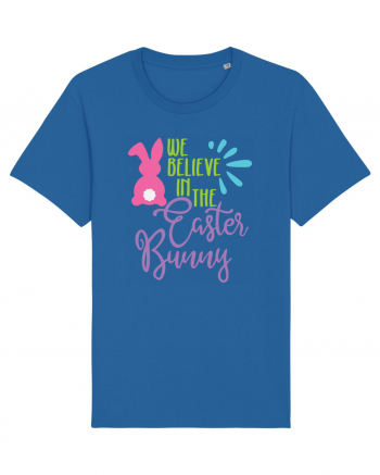 We Believe in the Easter Bunny Royal Blue
