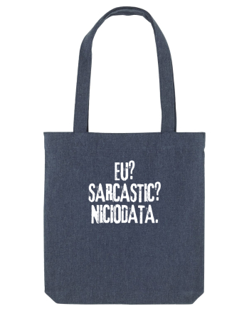 Eu? Sarcastic? Niciodata. Midnight Blue