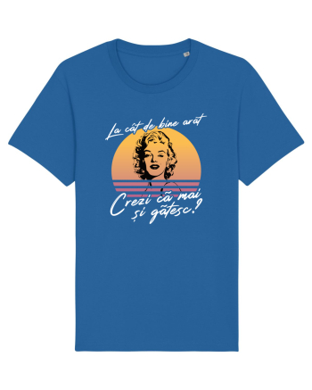 La cât de bine arăt, crezi că mai și gătesc? - culori închise Royal Blue