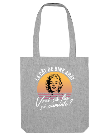 La cât de bine arăt, vrei să fiu și cuminte? - culori închise Heather Grey