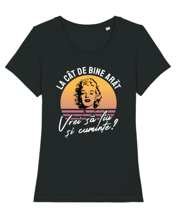 La cât de bine arăt, vrei să fiu și cuminte? - culori închise Black