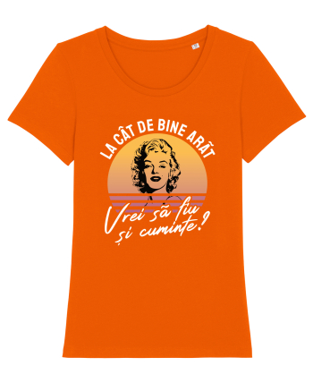 La cât de bine arăt, vrei să fiu și cuminte? - culori închise Bright Orange