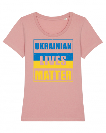 Ukrainian lives matter Canyon Pink