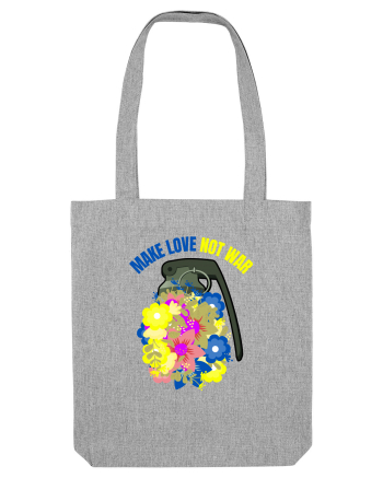 Make Love Not War Heather Grey