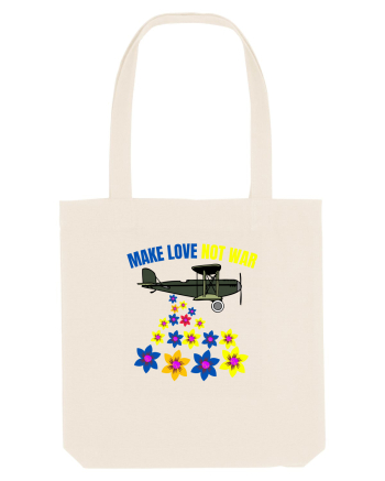 Make Love Not War Natural