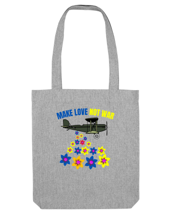 Make Love Not War Heather Grey