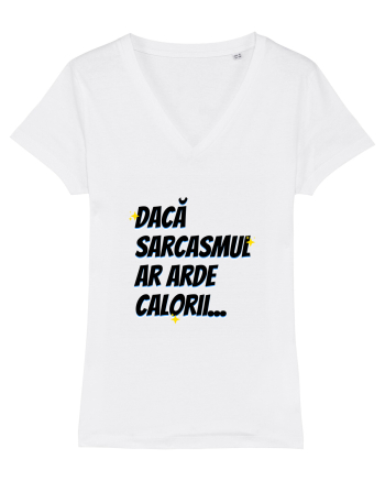 Dacă sarcasmul ar arde calorii White