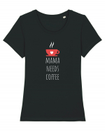 Mama needs coffee. Tricou mânecă scurtă guler larg fitted Damă Expresser