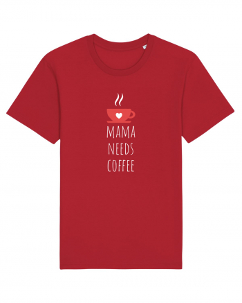 Mama needs coffee. Red