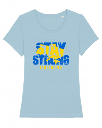 Stay Strong Ukraine Sky Blue