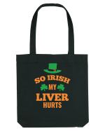 So Irish My Liver Hurts Sacoșă textilă