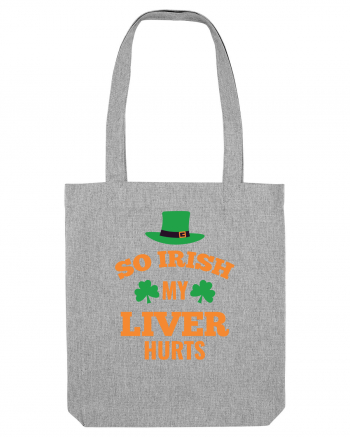 So Irish My Liver Hurts Heather Grey