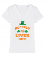 So Irish My Liver Hurts Tricou mânecă scurtă guler V Damă Evoker