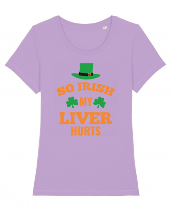 So Irish My Liver Hurts Lavender Dawn