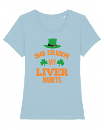 So Irish My Liver Hurts Sky Blue