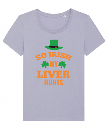 So Irish My Liver Hurts Lavender