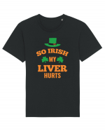 So Irish My Liver Hurts Tricou mânecă scurtă Unisex Rocker